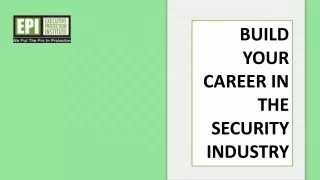 Build your career in the security industry