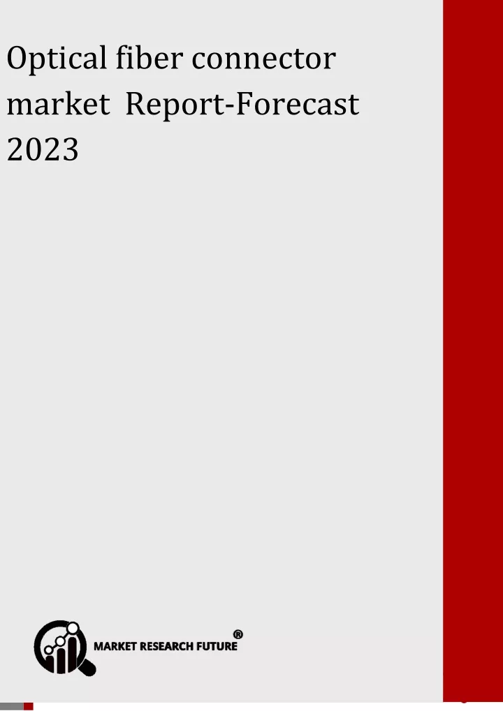 optical fiber connector market report forecast 2023