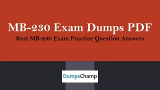 Download MB-230 Exam Dumps Simulator - Actual MB-230 Practice Exams Questions