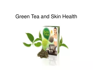 Green Tea and Skin Health