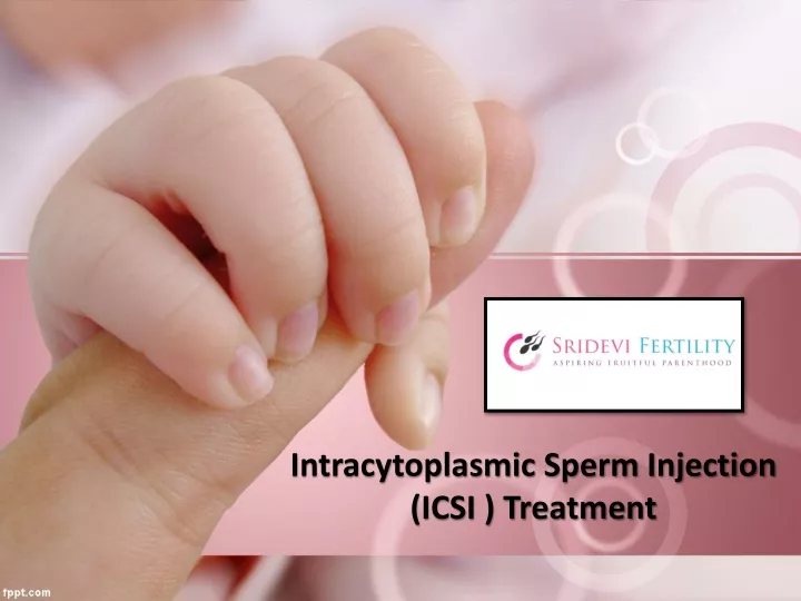 intracytoplasmic sperm injection icsi treatment