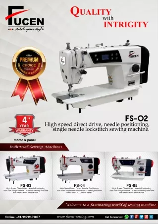 FS 02  High-Speed direct drive, needle positioning, single-needle lockstitch sewing machine.