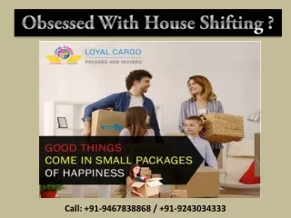 Obsessed With House Shifting?