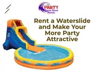 Rent a Waterslide and Make Your More Party Attractive