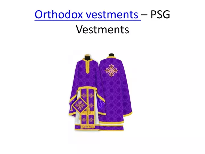 orthodox vestments psg vestments