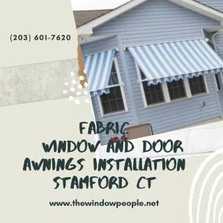Fabric Window and Door Awnings Installation Stamford CT
