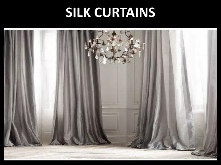 silk curtains