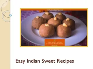 Best Easy Indian Sweet Recipes To Be Tasted At An Instant