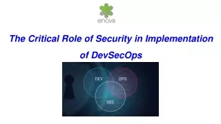 The Critical Role of Security in Implementation of DevSecOps