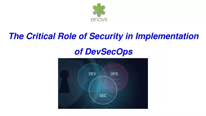 the critical role of security in implementation