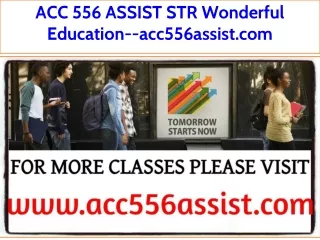 ACC 556 ASSIST STR Wonderful Education--acc556assist.com