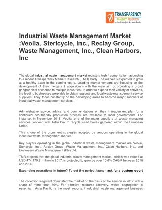 Industrial Waste Management Market :Veolia, Stericycle, Inc., Reclay Group, Waste Management, Inc., Clean Harbors, Inc