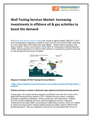 Well Testing Services Market: Increasing investments in offshore oil & gas activities to boost the demand