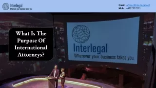 What is the purpose of international attorneys? Interlegal