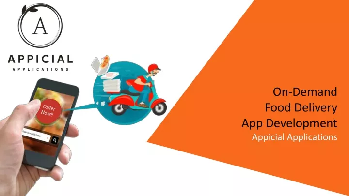 on demand food delivery app development appicial