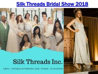 silk threads bridal show 2018