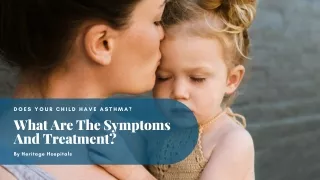 Does Your Child Have Asthma? What Are The Symptoms And Treatment?