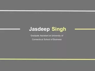 Jasdeep Singh - Possesses Excellent Leadership Abilities