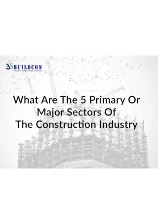 What Are The 5 Primary Or Major Sectors Of The Construction Industry