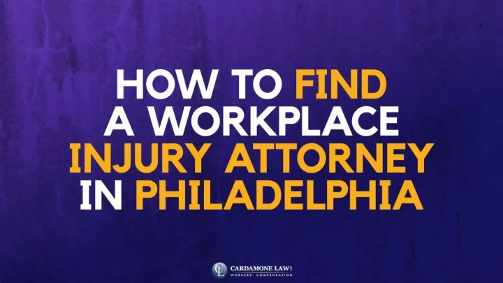 how to find a workplace injury attorney in philadelphia