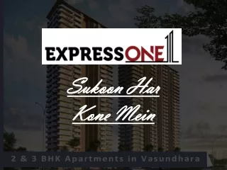 Express One 2bhk and 3bhk appartment in Vasundhara, Ghaziabad?