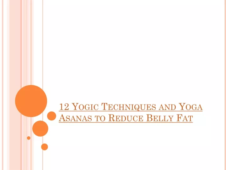 12 yogic techniques and yoga asanas to reduce belly fat