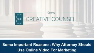 Some Important Reasons: Why Attorney Should Use Online Video For Marketing