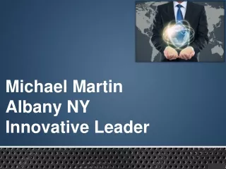 Michael Martin Albany NY Innovative Leader