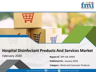 Hospital Disinfectant Products And Services Market to Witness CAGR of ~7% Rise in Value Share During the Period 2019 - 2