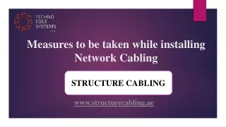 Measures to be taken while installing Network Cabling Dubai