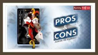 Pros & Cons of Having a Joker in Rummy