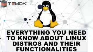 Everything You Need to Know About Linux Distros and Their Functionalities