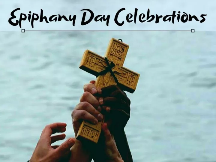 epiphany day celebrations