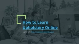 How to Learn Upholstery Online