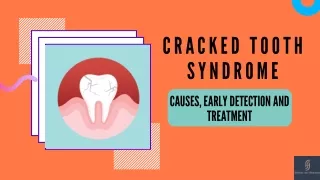 Cracked Tooth Syndrome: Causes, Early Detection and Treatment