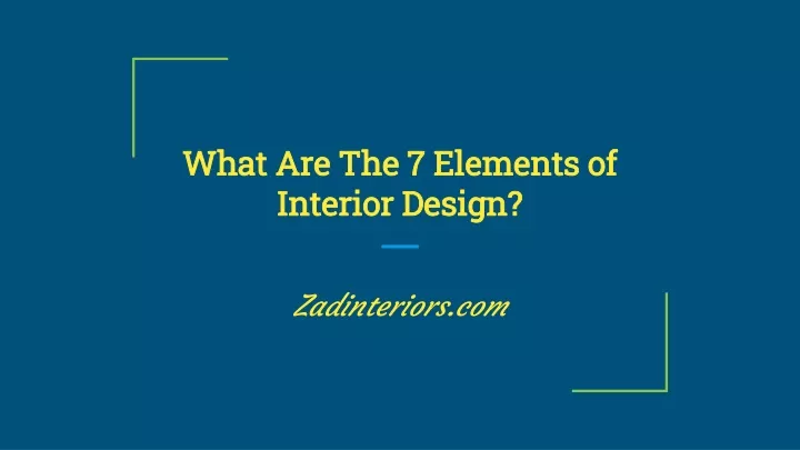 what are the 7 elements of interior design