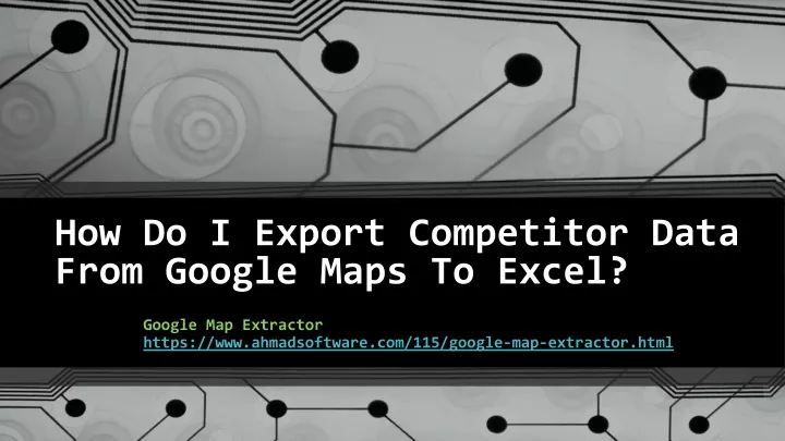 how do i export competitor data from google maps