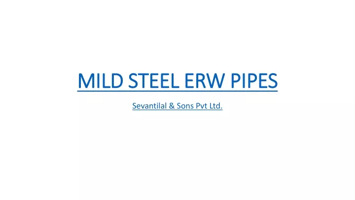 mild steel erw pipes mild steel erw pipes