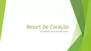 Best resorts in Jim corbett & Goa