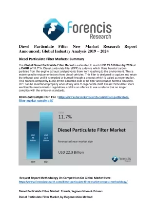 Diesel Particulate Filter Market is estimated to reach USD 22.3 Billion by 2024 at a CAGR of 11.7 %.
