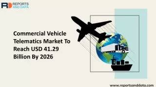 Commercial Vehicle Telematics Market with Emerging Trends, Global Scope and Demand 2019 to 2026