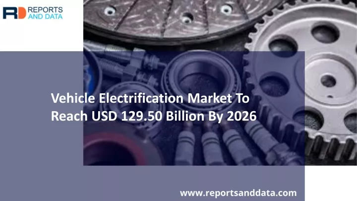 vehicle electrification market to reach