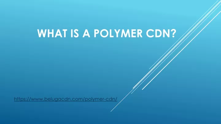 what is a polymer cdn