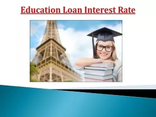 How to get the good education loan interest rate
