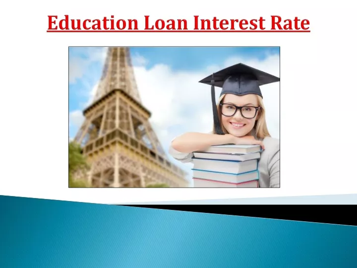 education loan interest rate