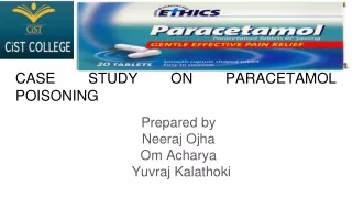 Case study on paracetamol poisoning(Acetaminophen toxicity)