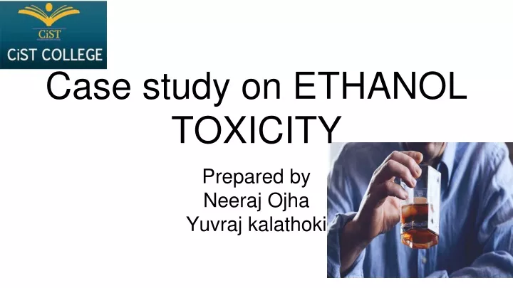 case study on ethanol toxicity