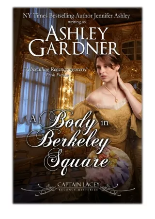 [PDF] Free Download A Body in Berkeley Square By Ashley Gardner