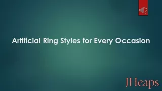 Artificial Ring Styles for Every Occasion