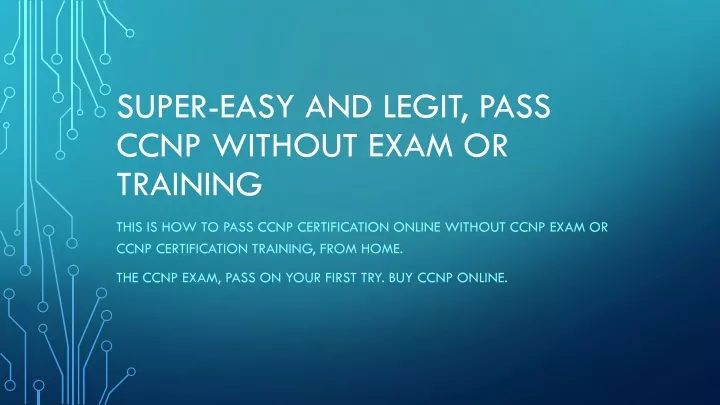 super easy and legit pass ccnp without exam